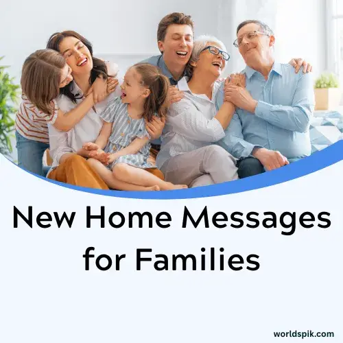New Home Messages for Families