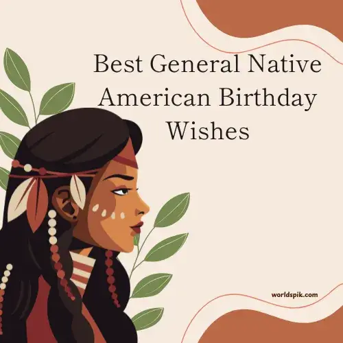Best General Native American Birthday Wishes