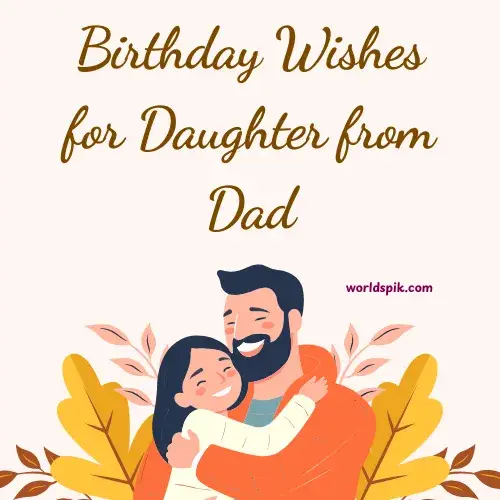 Birthday Wishes for Daughter from Dad