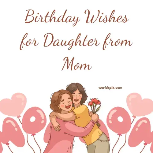 Birthday Wishes for Daughter from Mom