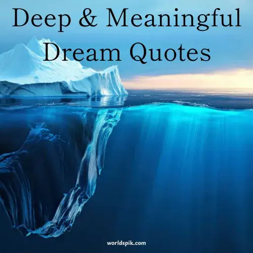 Deep & Meaningful Dream Quotes