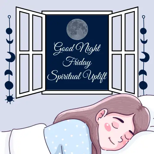 Good Night Friday Spiritual Uplift