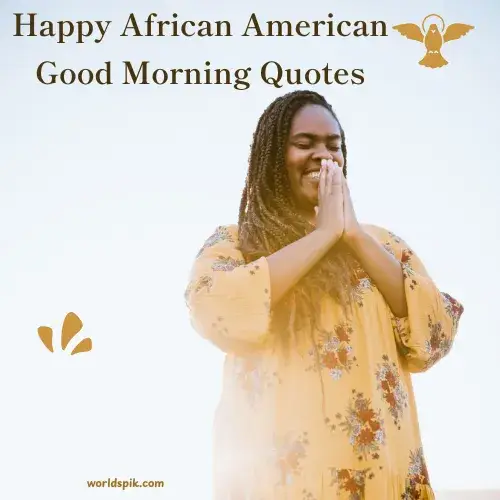 Happy African American Good Morning Quotes
