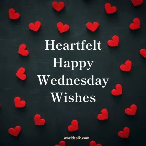 Heartfelt Happy Wednesday Wishes