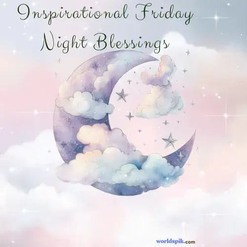 Inspirational Friday Night Blessings