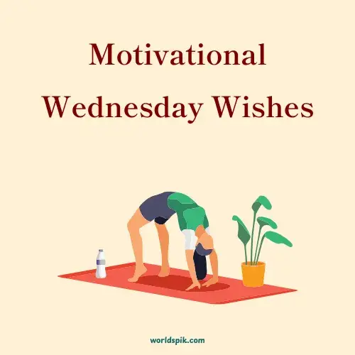 Motivational Wednesday Wishes