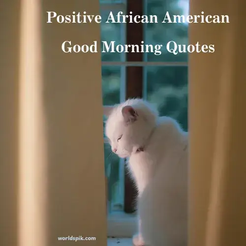 Positive African American Good Morning Quotes