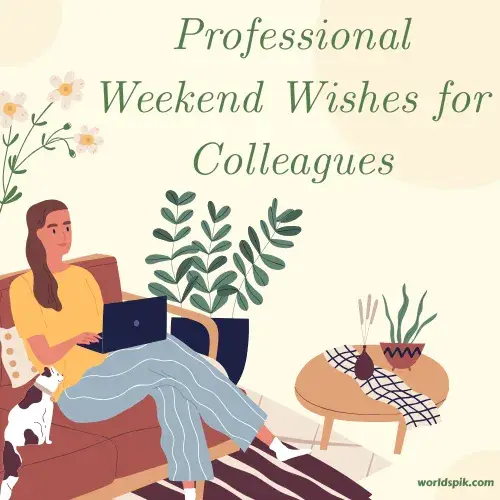 Professional Weekend Wishes for Colleagues