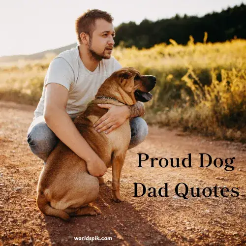 Proud Dog Dad Quotes