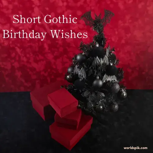 Short Gothic Birthday Wishes