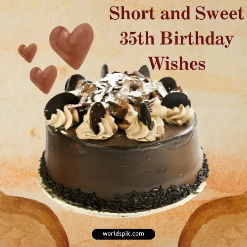 Short and Sweet 35th Birthday Wishes