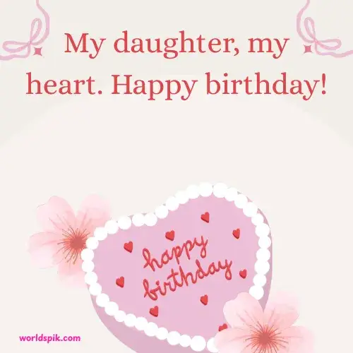 Short and Sweet Birthday Wishes for Daughter