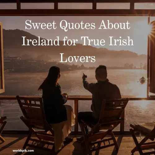Sweet Quotes About Ireland for True Irish Lovers