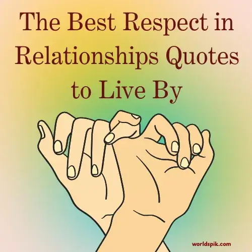 The Best Respect in Relationships Quotes to Live By