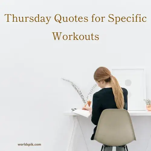 Thursday Quotes for Specific Workouts