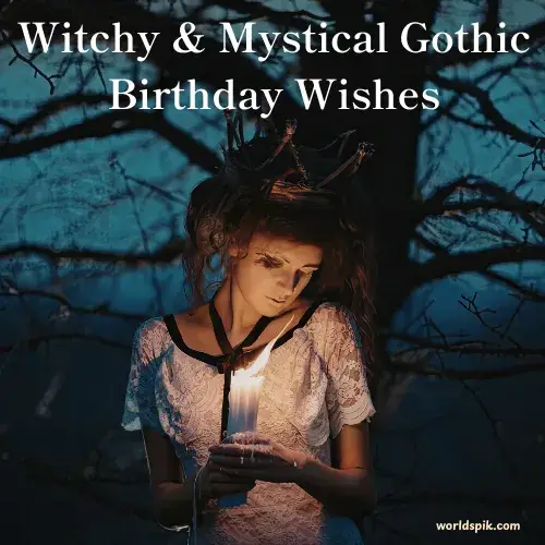 Witchy & Mystical Gothic Birthday Wishes