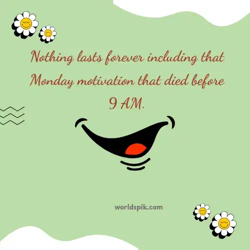 Funny Nothing Lasts Forever Quotes to Make You Smile