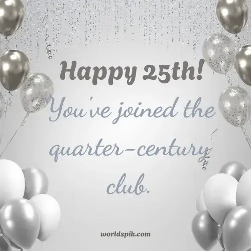 Top-Tier 25th Birthday Messages
