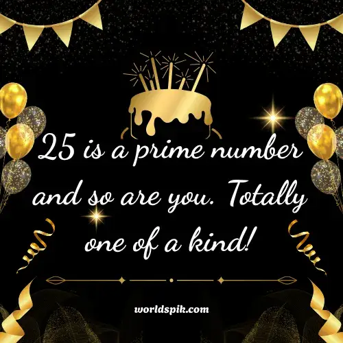 Unique 25th Birthday Wishes